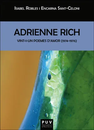 ADRIENNE RICH VINT I UN POEMES D'AMOR 1974-1976