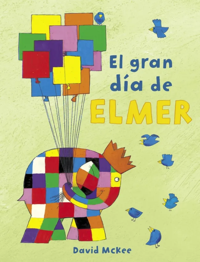 GRAN DIA DE ELMER, EL -CON DIVERTIDAS ACTIVIDADES-