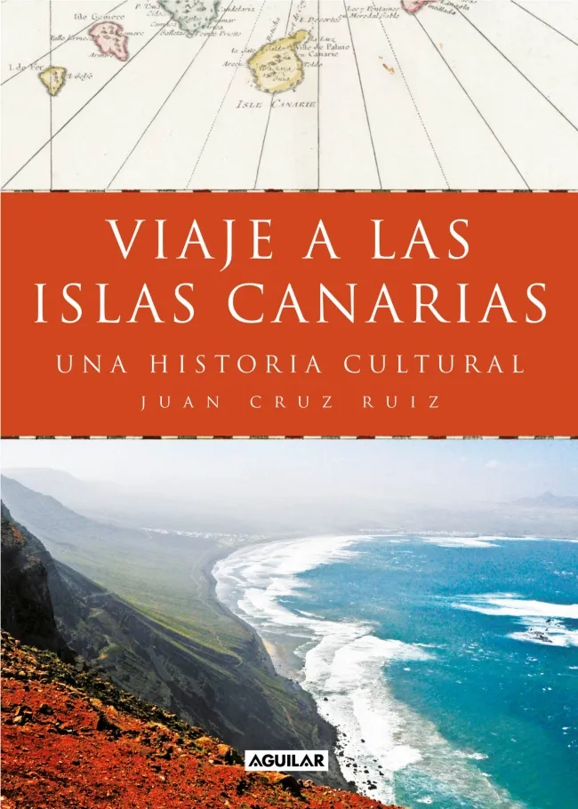 VIAJE A LAS ISLAS CANARIAS -UNA HISTORIA CULTURAL-