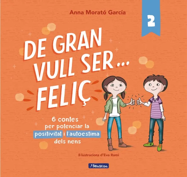 DE GRAN VULL SER FELIÇ 2