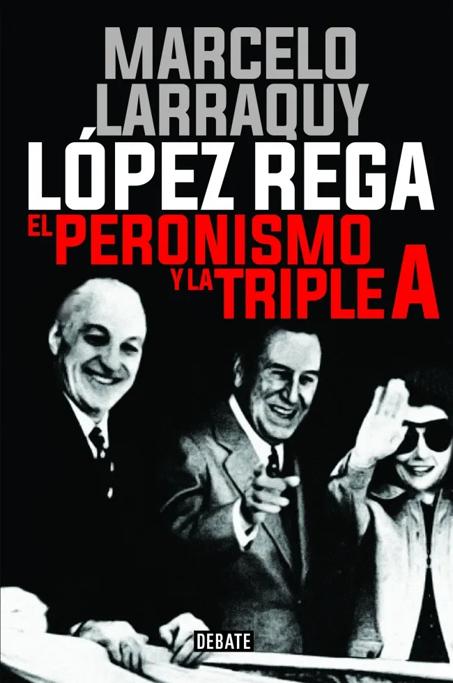 LOPEZ REGA EL PERONISMO Y LA TRIPLE A