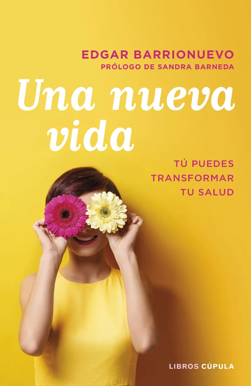 NUEVA VIDA,UNA -TU PUEDES TRANSFORMAR TU SALUD-