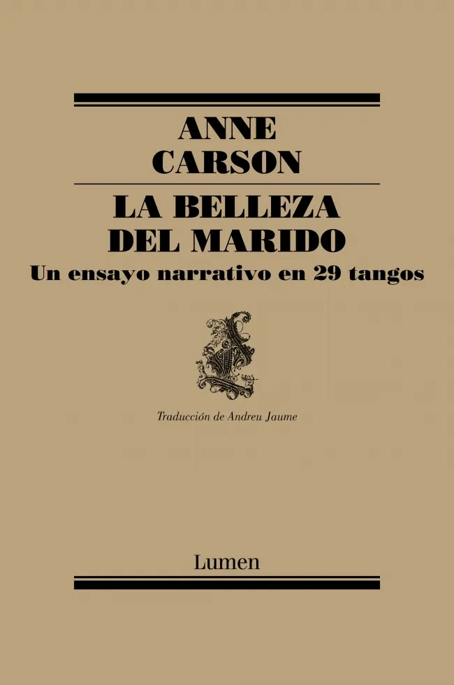 BELLEZA DEL MARIDO UN ENSAYO NARRATIVO EN 29 TANGOS, LA