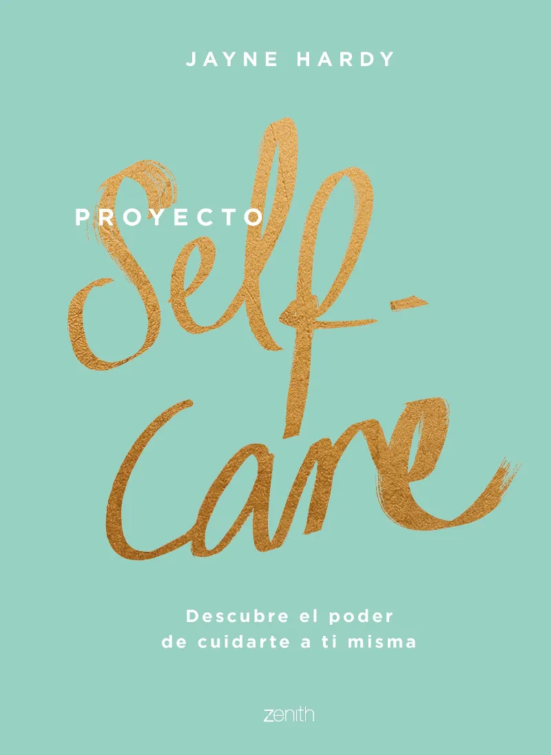 PROYECTO SELF CARE -DESCUBRE EL PODER DE CUIDARTE A TI MISMA-