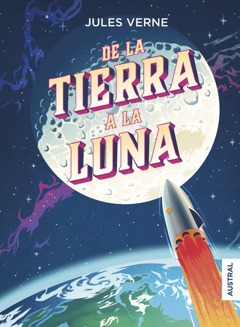 DE LA TIERRA A LA LUNA - BUTXACA TAPA DURA -