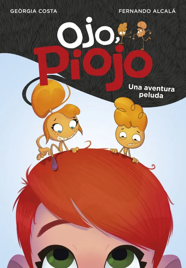 OJO, PIOJO -UNA AVENTURA PELUDA-