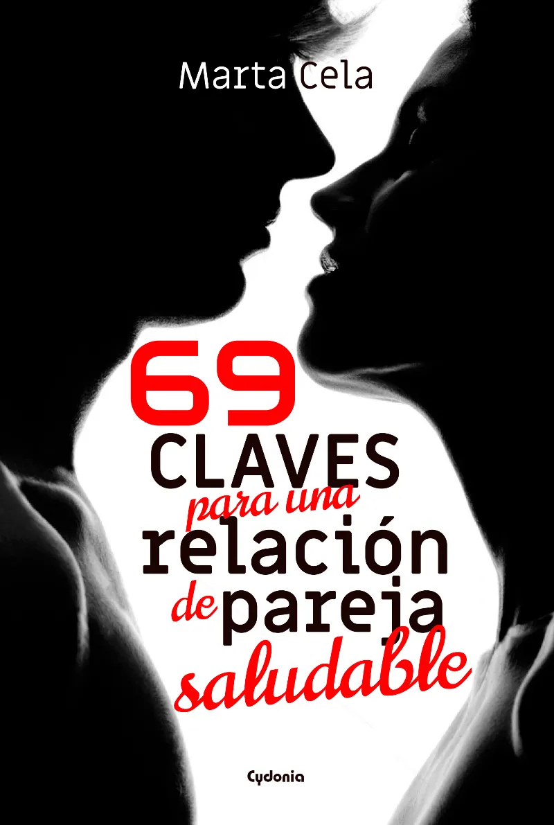 69 CLAVES PARA UNA RELACION DE PAREJA SALUDABLE
