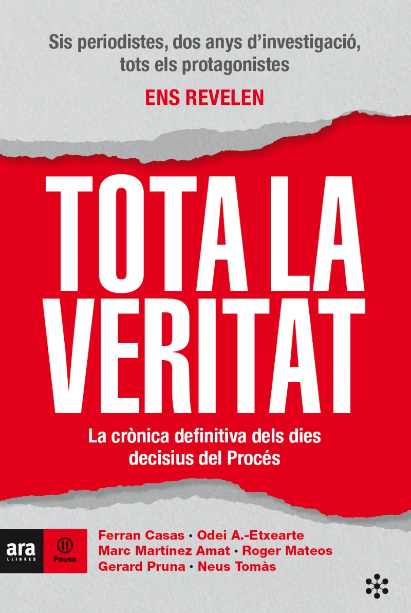 TOTA LA VERITAT -CRONICA DEFINITIVA DELS DIES DECISIUS