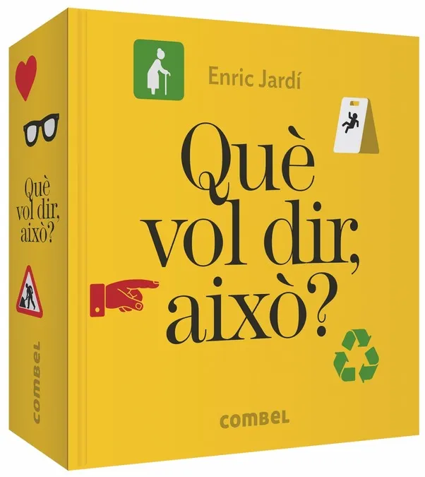 QUÈ VOL DIR AIXÒ?