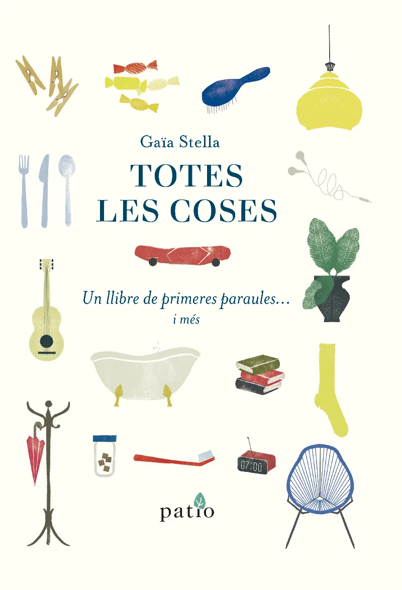 TOTES LES COSES - UN LLIBRE DE PRIMERES PARAULES I MES... -