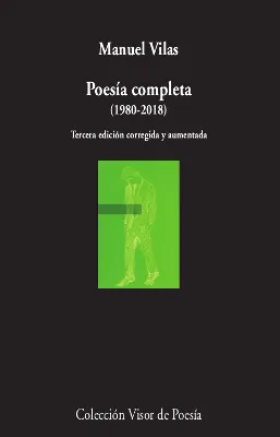 POESIA COMPLETA 1980/2018 -VILAS, MANUEL-