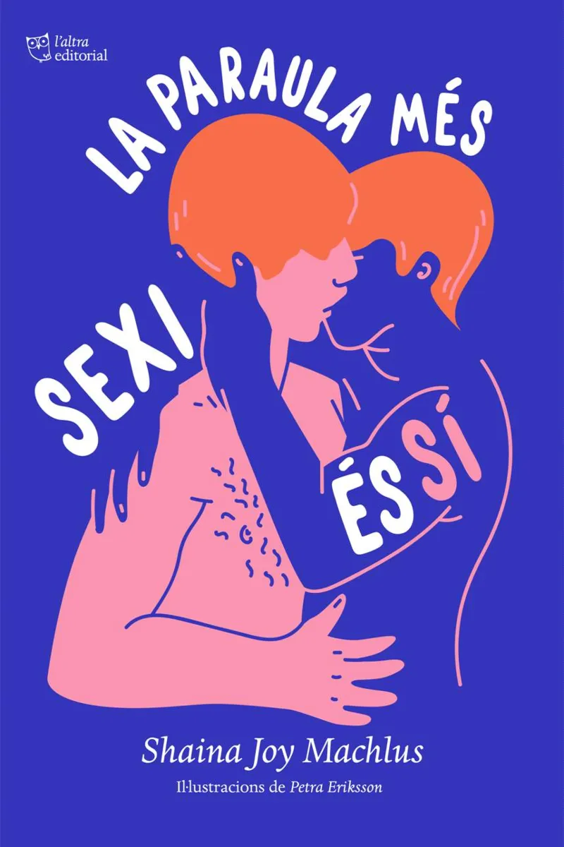 PARAULA MES SEXI ES SI, LA