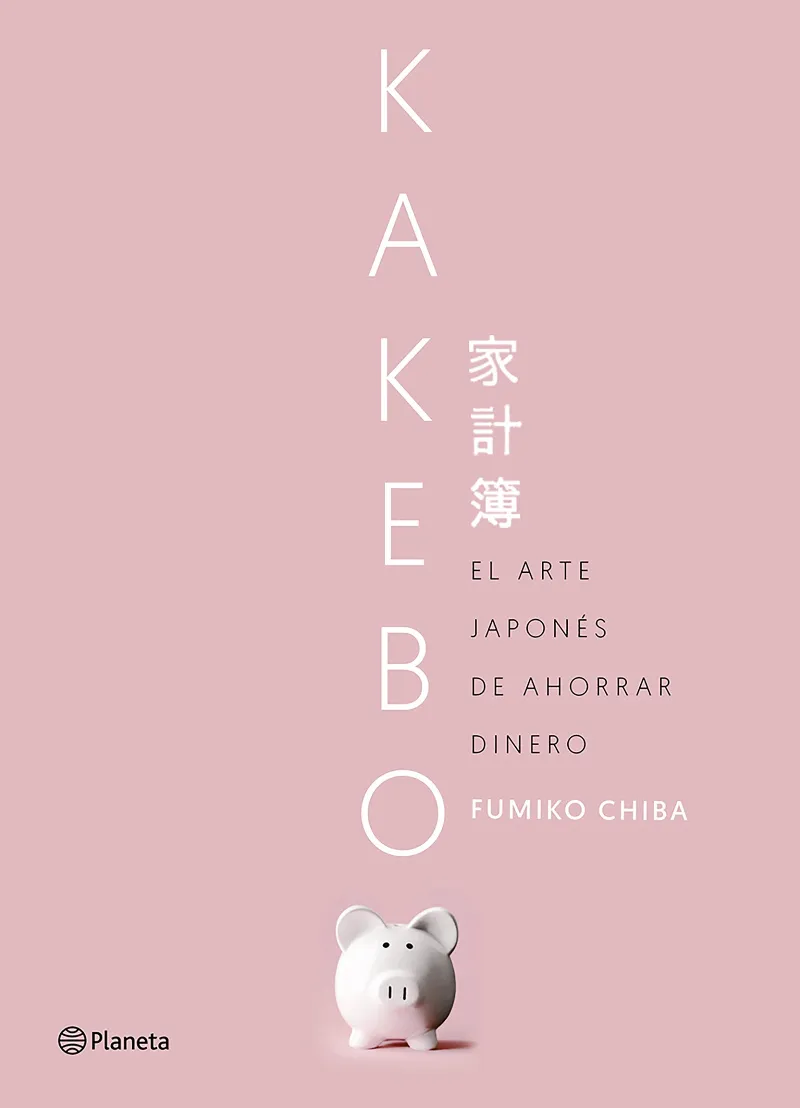 KAKEBO -EL ARTE JAPONES DE AHORRAR DINERO-