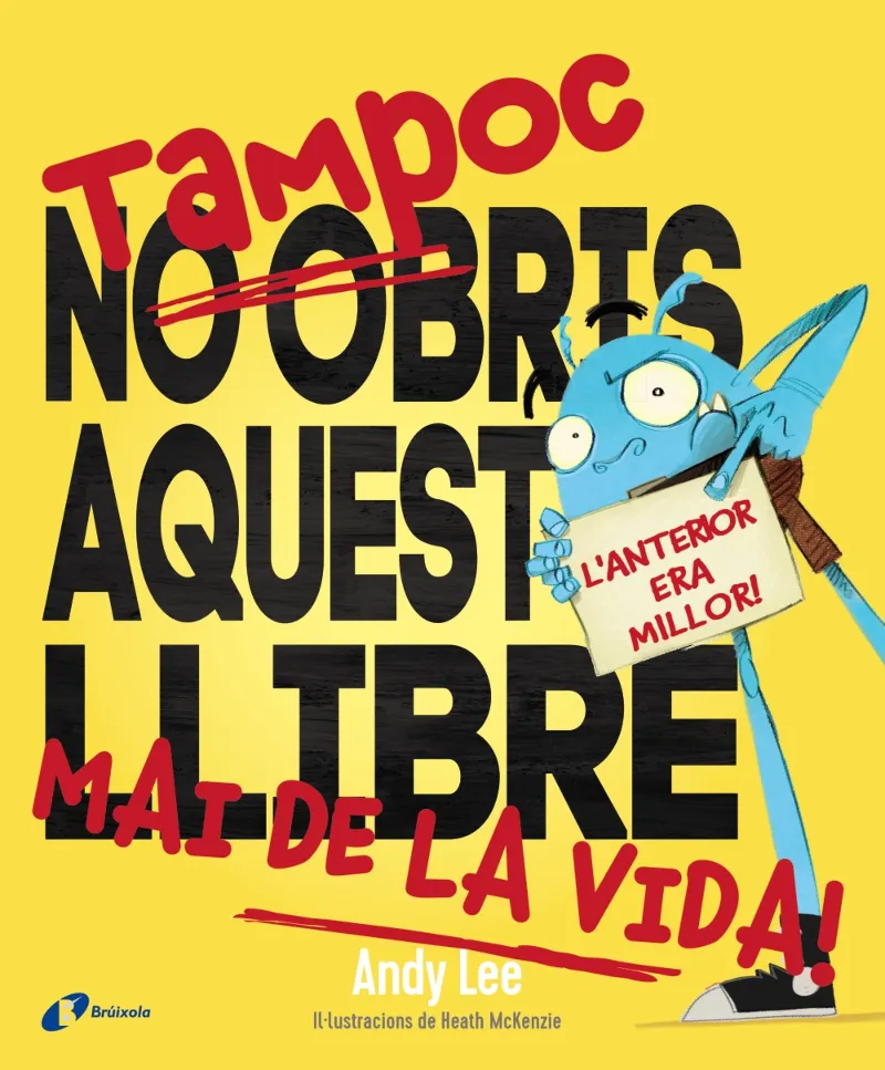 TAMPOC NO OBRIS AQUEST LLIBRE MAI DE LA VIDA
