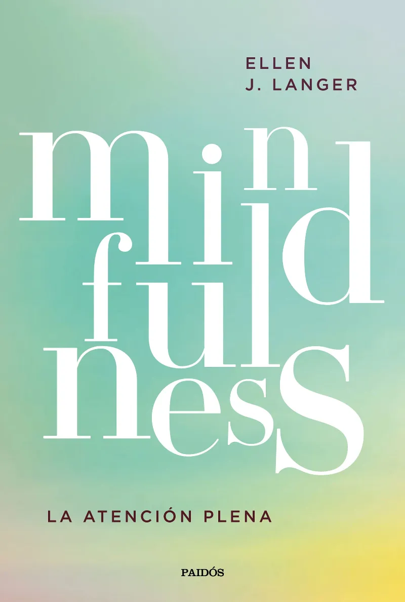 MINDFULNNESS -LA ATENCION PLENA-