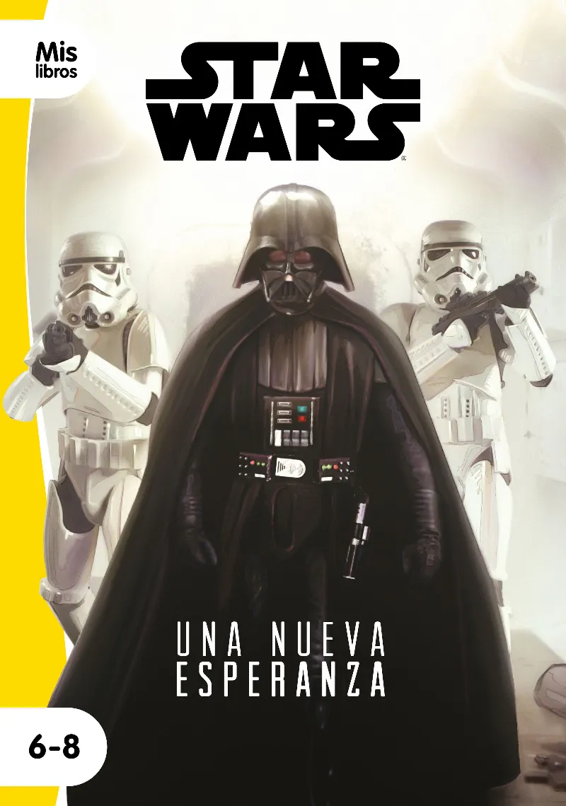 STAR WARS -UNA NUEVA ESPERANZA- 6/8 AÑOS