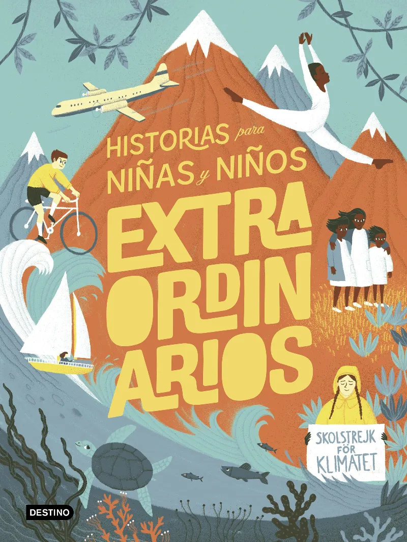 HISTORIAS PARA NIÑAS Y NIÑOS EXTRAORDIANRIOS