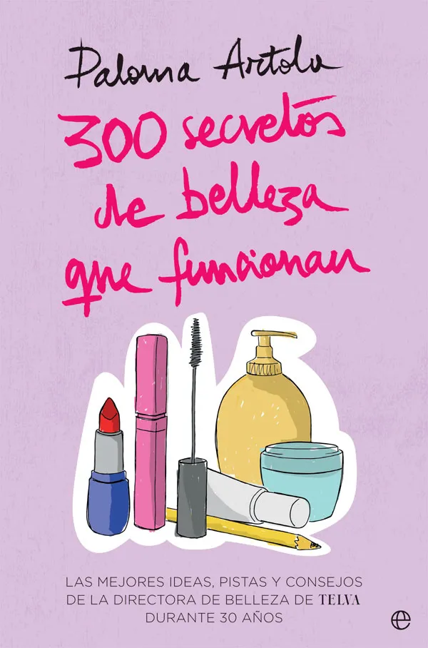 300 SECRETOS DE BELLEZA QUE FUNCIONAN