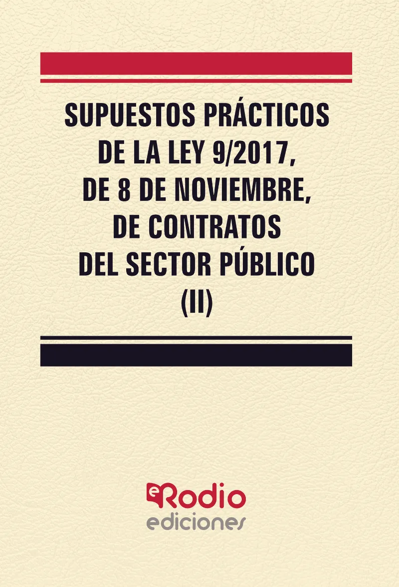 SUPUESTOS PRACTICOS DE LA LEY 9/2017 DE 8 NOV DE CONTRATOS SECTOR PUBLICO 2