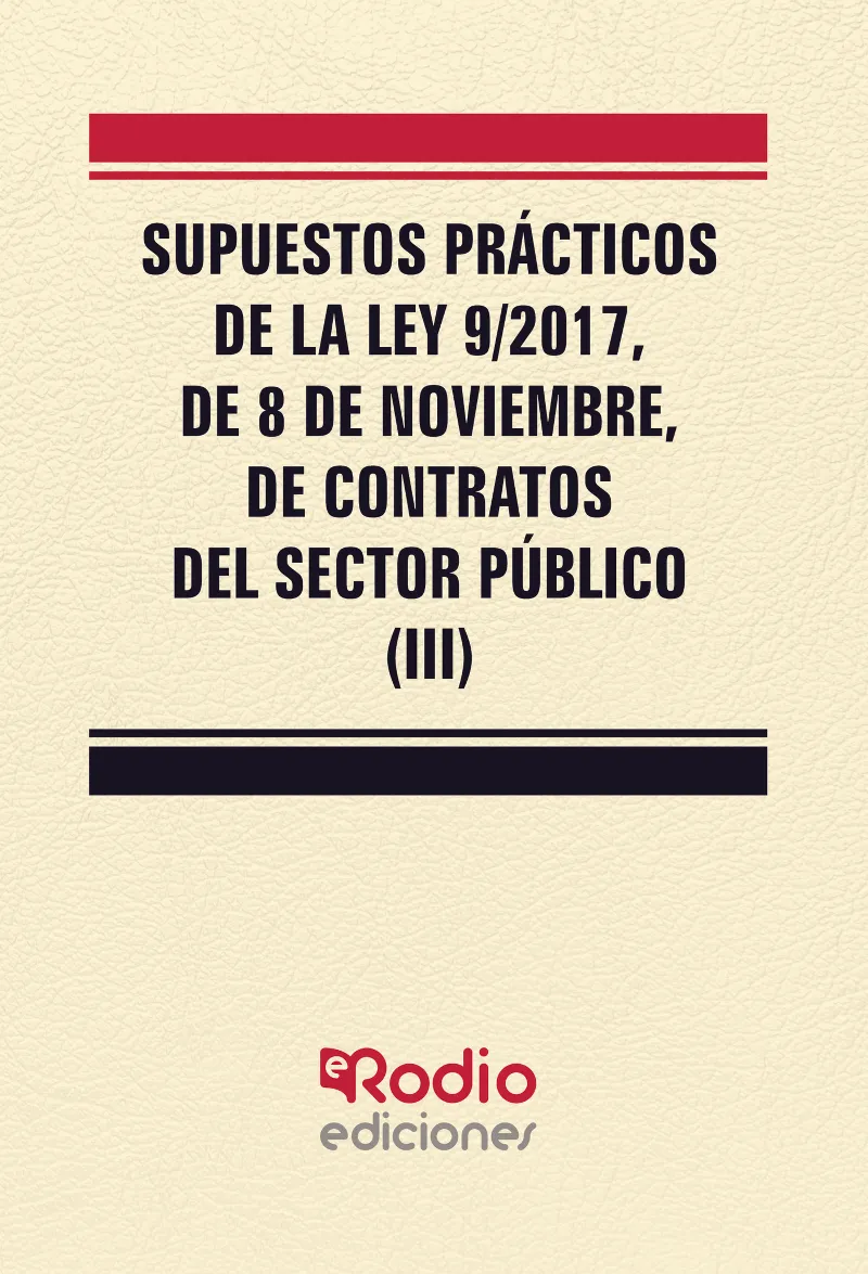 SUPUESTOS PRACTICOS DE LA LEY 9/2017 DE 8 NOV DE CONTRATOS PUBLICOS 3