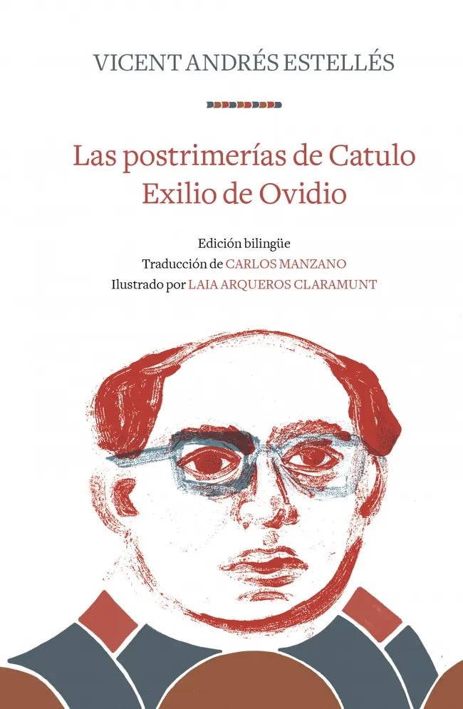 POSTRIMERIAS DE CATULO, LAS / EXILIO DE OVIDIO -E.BILINGUE-