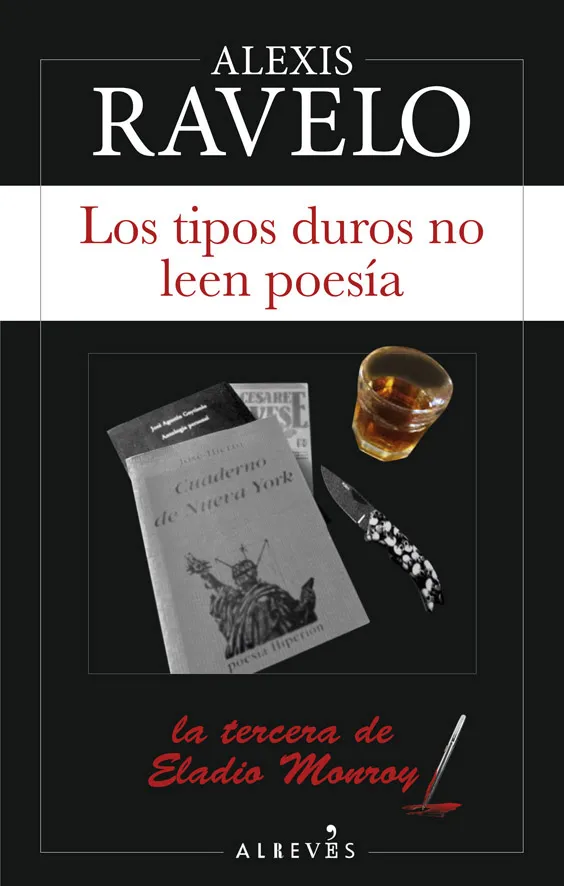 TIPOS DUROS NO LEEN POESIA,LOS - LA TERCERA DE ELIADO MORROY -