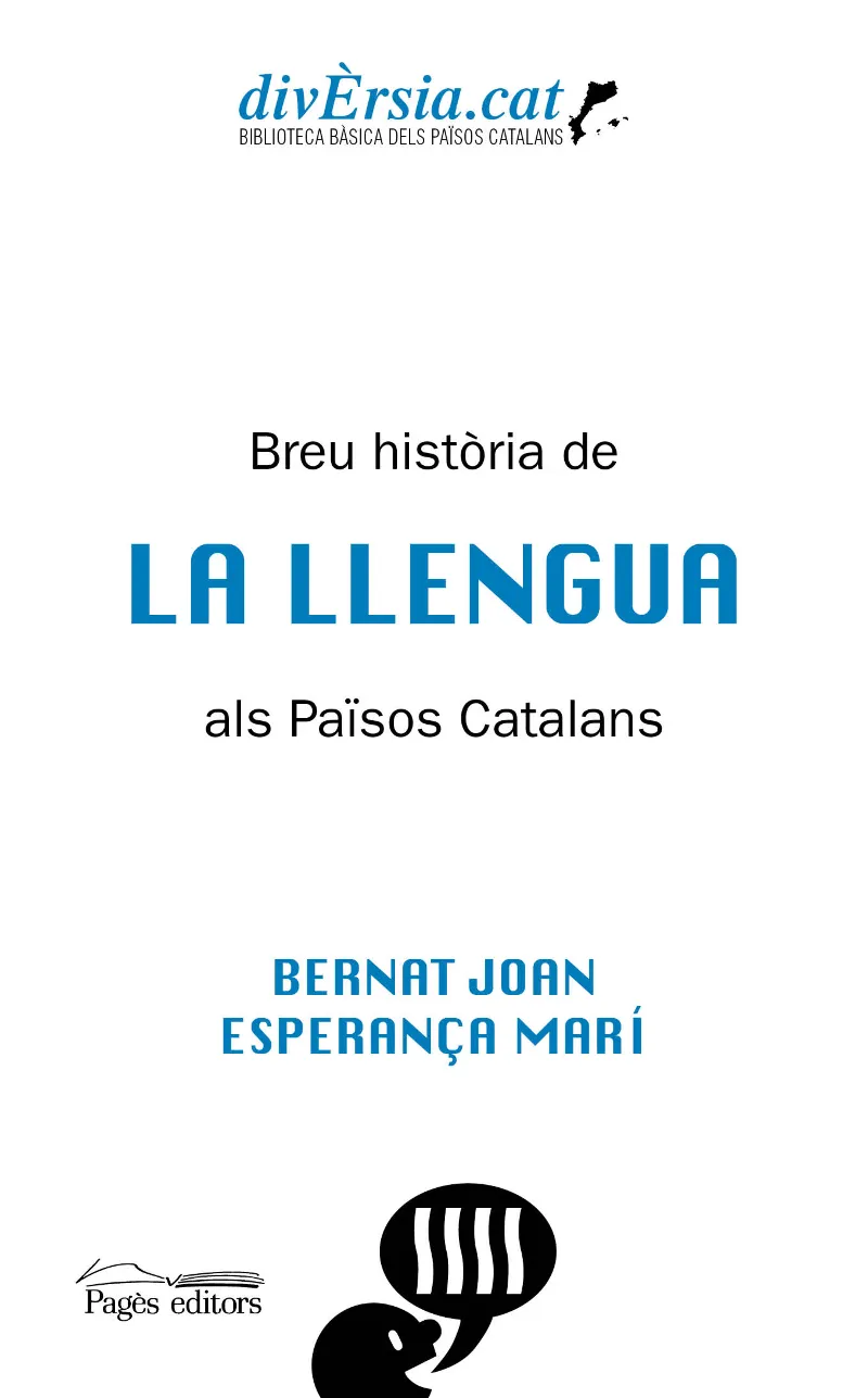 BREU HISTORIA DE LA LLENGUA ALS PAISOS CATALANS