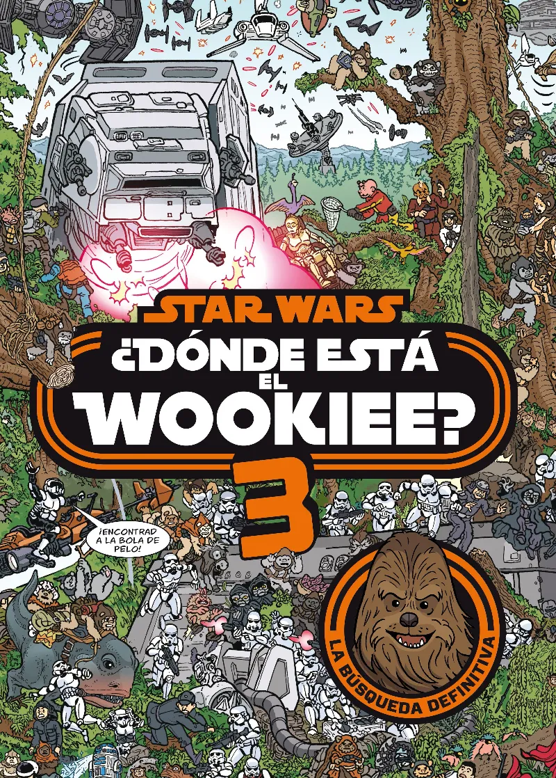 STAR WARS DONDE ESTA WOOKIEE 3 -LA BUSQUEDA DEFINITIVA-
