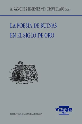 POESIA DE RUINAS EN EL SIGLO DE ORO