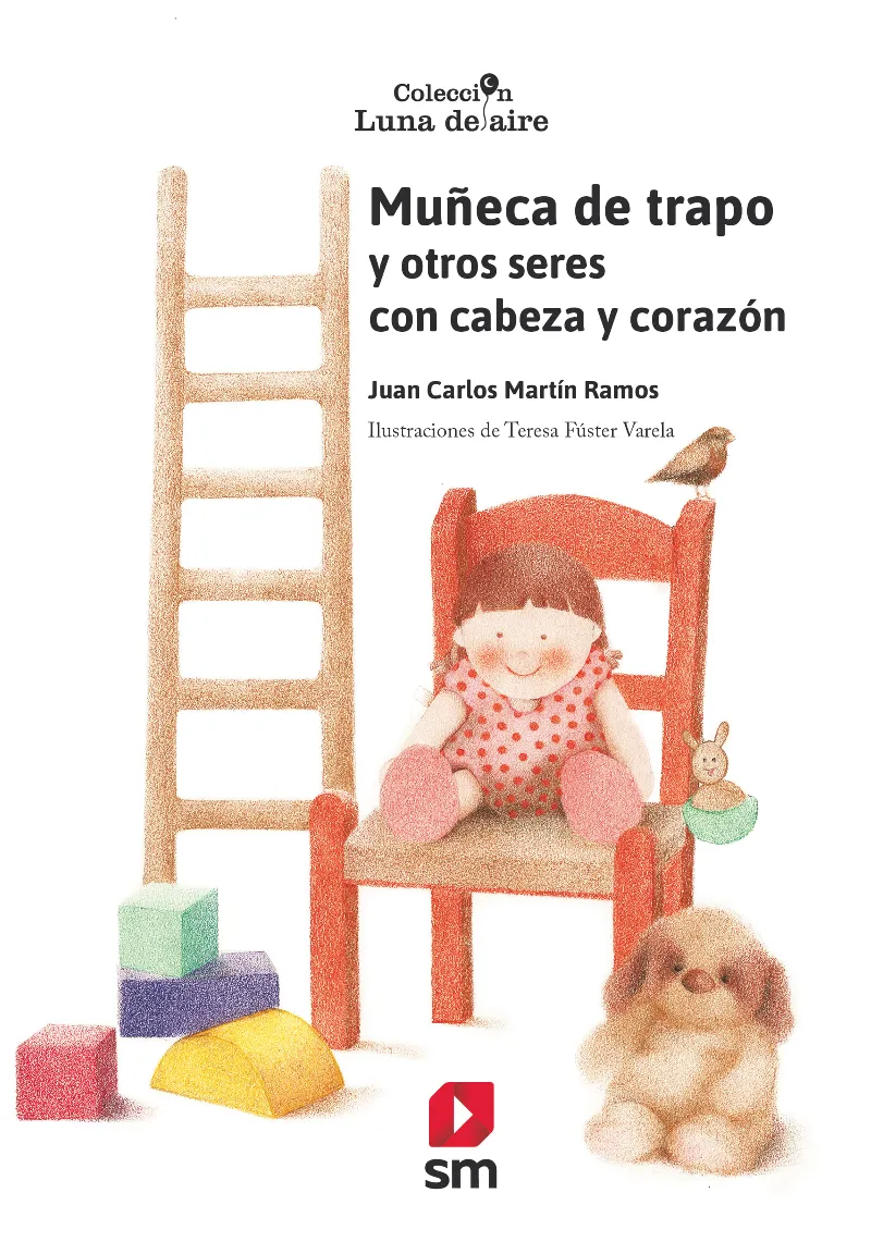 MUÑECA DE TRAPO Y OTROS SERES CON CABEZA Y CORAZON