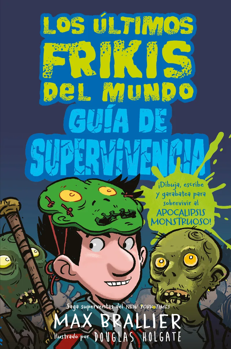 ULTIMOS FRIKIS DEL MUNDO, LOS: GUIA DE SUPERVIVENCIA