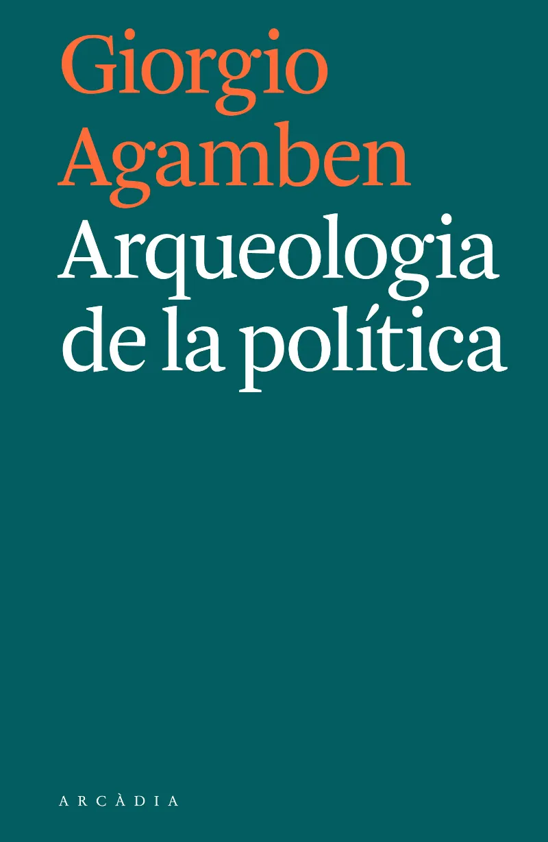 ARQUEOLOGIA DE LA POLITICA