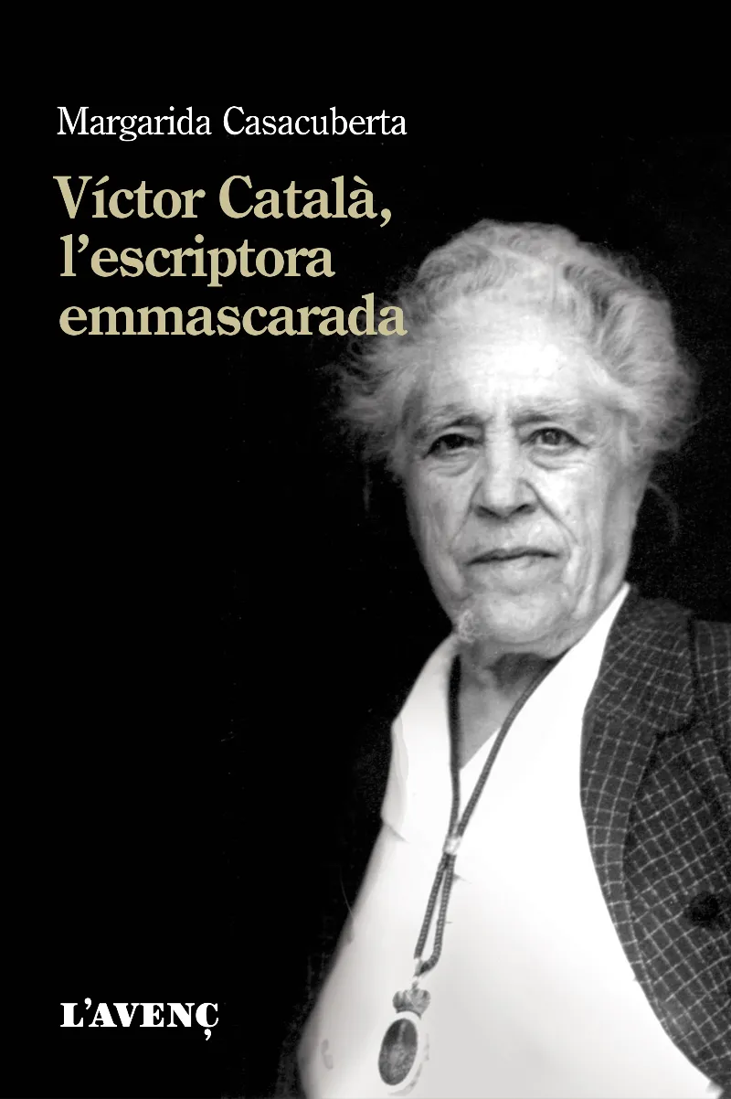 VICTOR CATALÀ,L'ESCRIPTORA EMMASCARADA