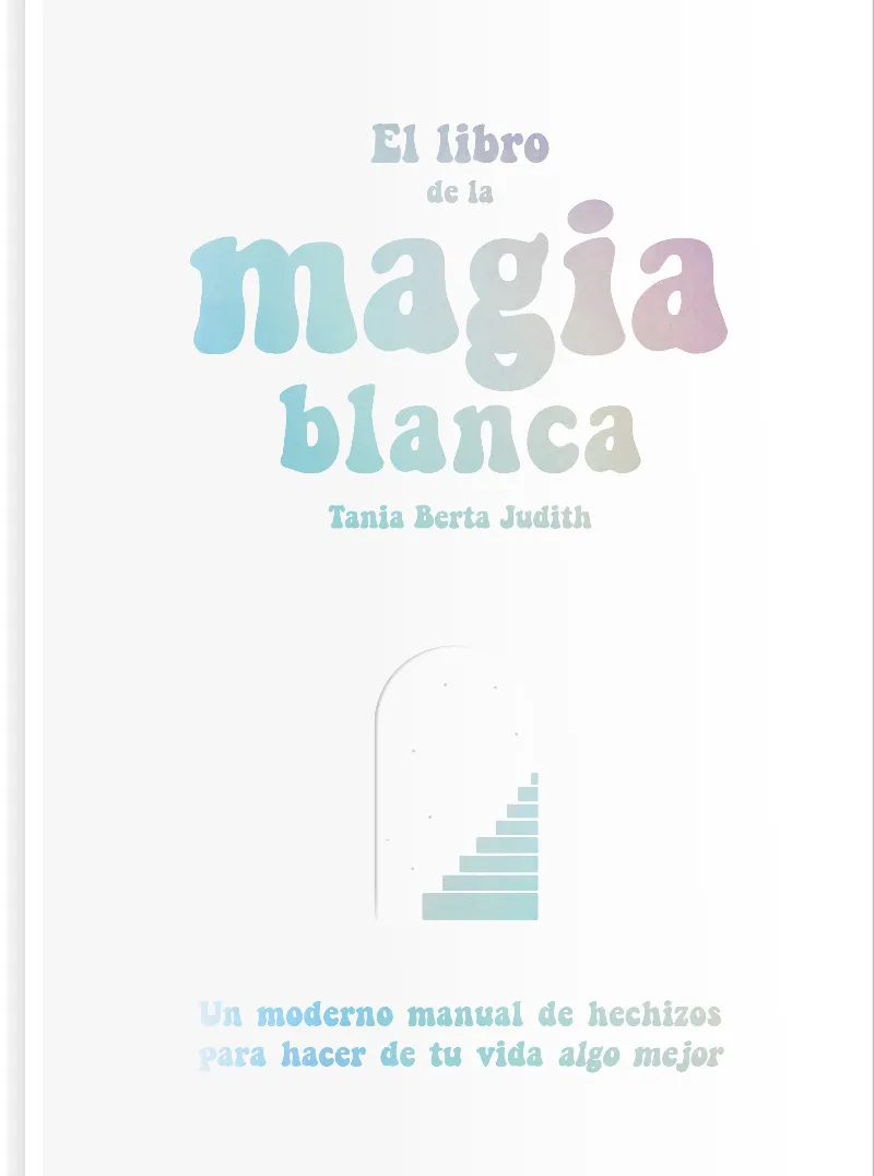 LIBRO DE LA MAGIA BLANCA, EL