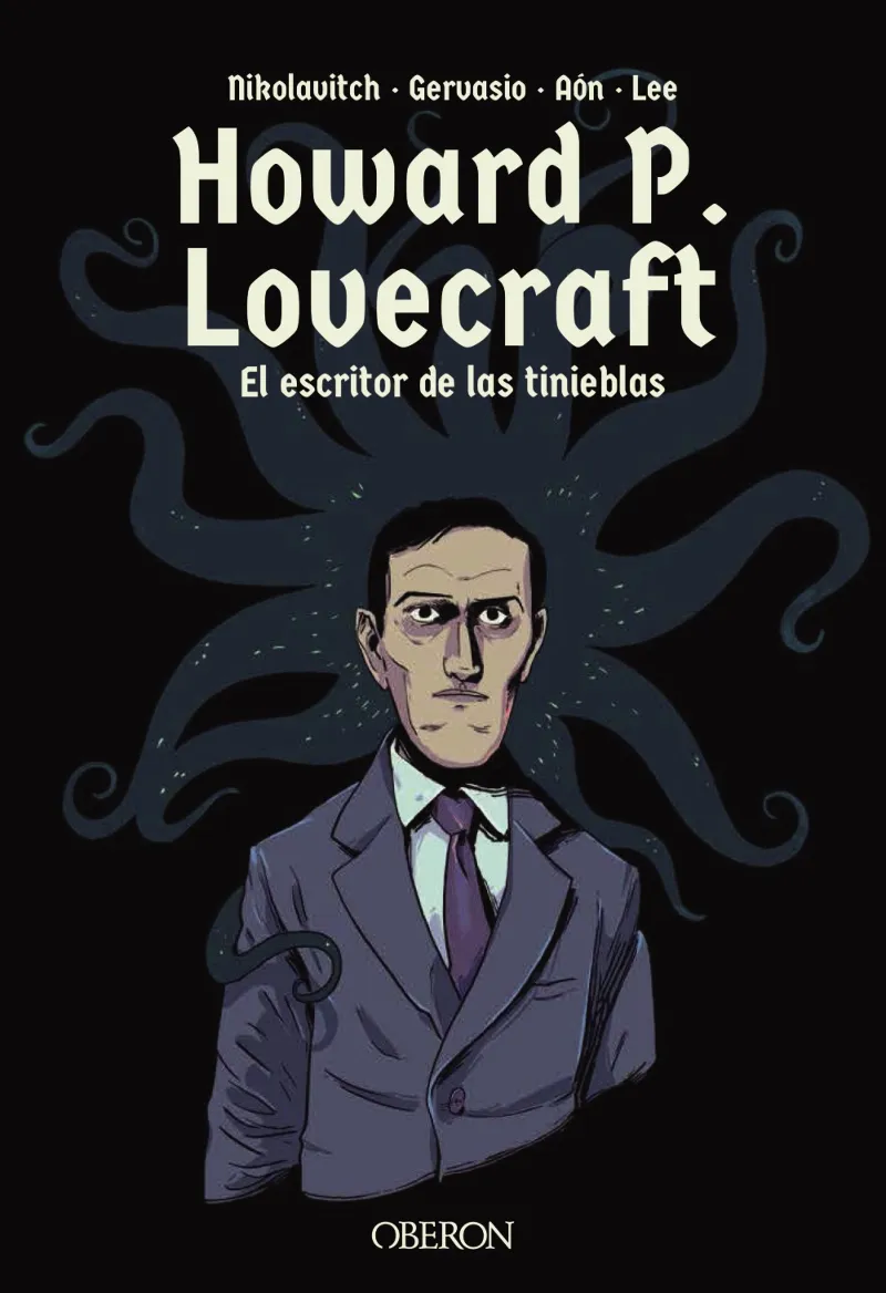 HOWARD P. LOVECRAFT -EL ESCRITOR DE LAS TINIEBLAS-