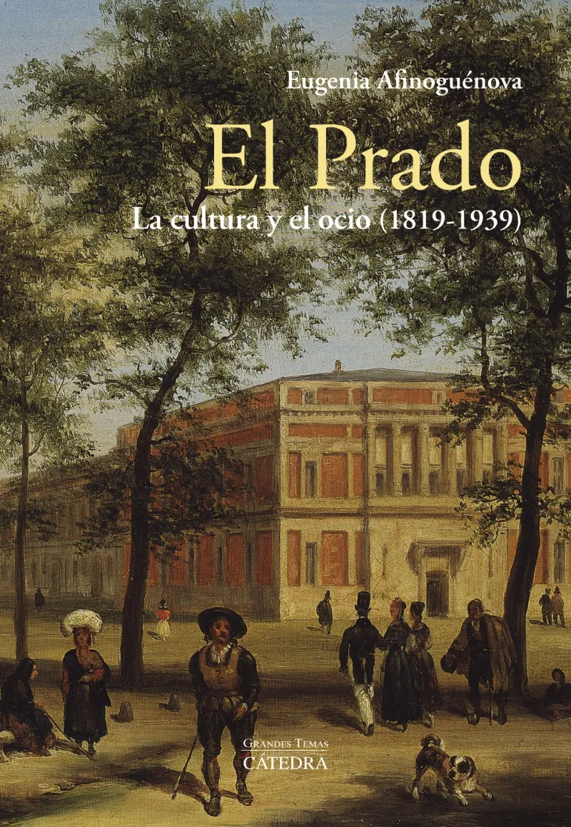 PRADO, EL -LA CULTURA Y EL OCIO 1819-1939 -