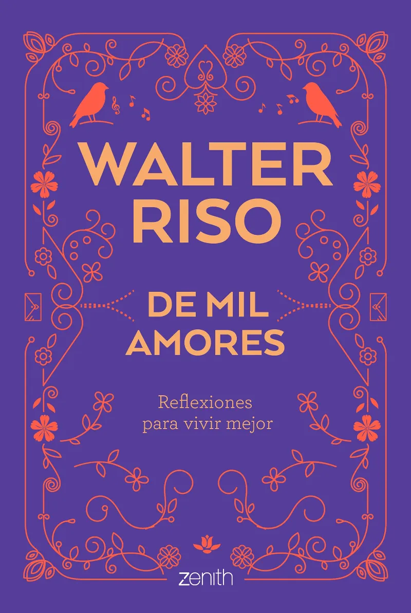 DE MIL AMORES -REFLEXIONES PARA VIVIR MEJOR-