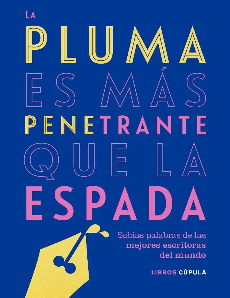 PLUMA ES MAS PENETRANTE QUE LA ESPADA, LA