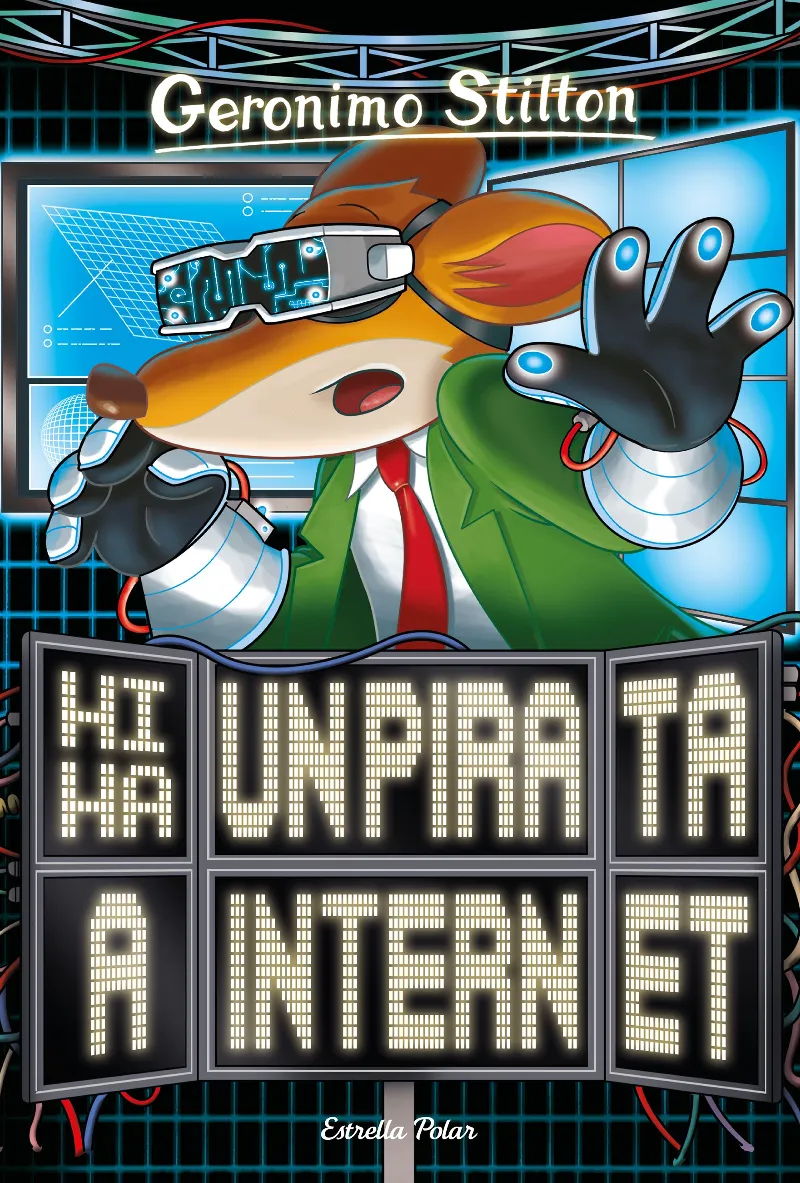GERONIMO STILTON 74 -HI HA UN PIRATA A INTERNET-