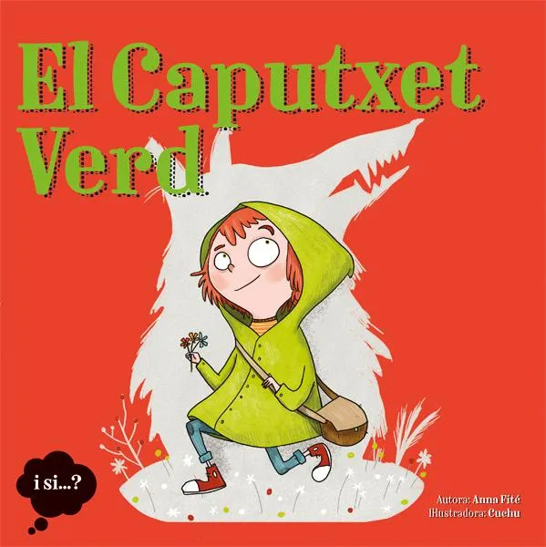 CAPUTXET VERD, EL -I SI..?