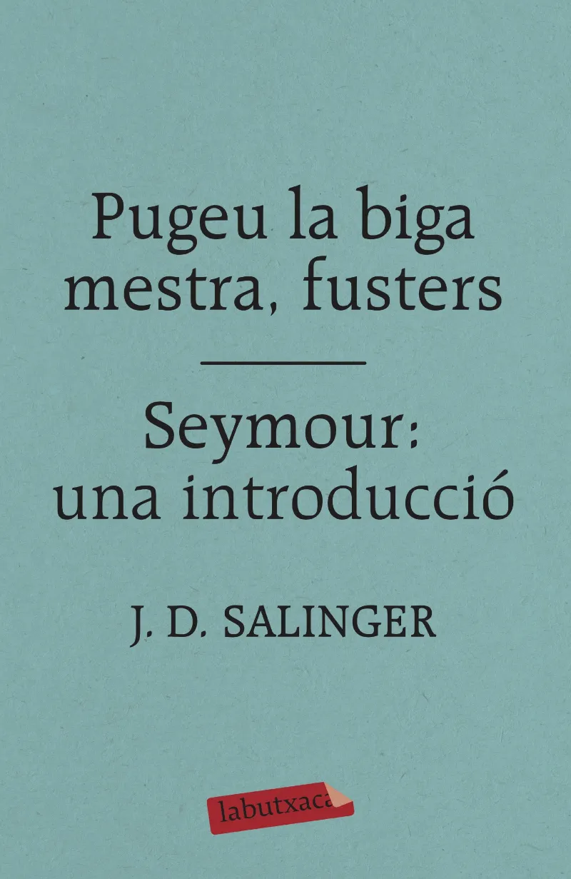 PUGEU LA BIGA MESTRA FUSTERS / SEYMOUR UNA INTRODUCCIO - BUTX