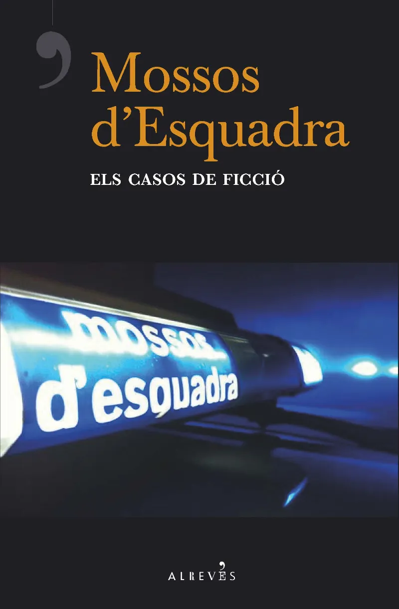 MOSSOS D'ESQUADRA -ELS CASOS DE FICCIO-