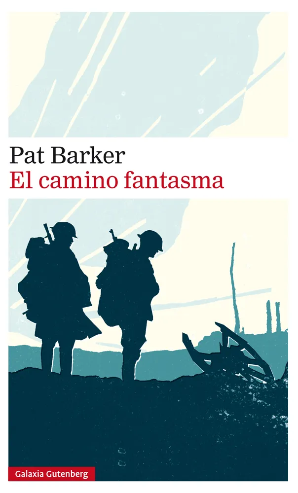 CAMINO FANTASMA, EL -TRILOGIA REGENERACION VOLUMEN III-