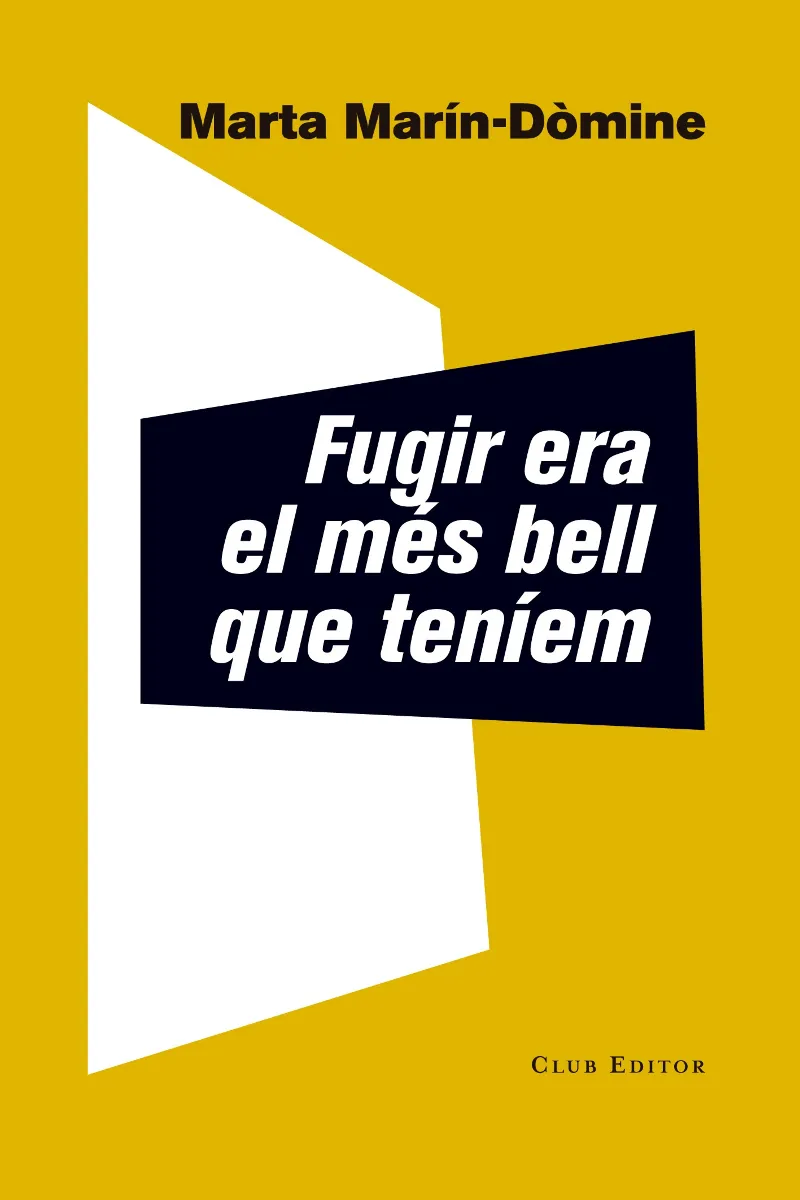 FUGIR ERA EL MES BELL QUE TENIEM