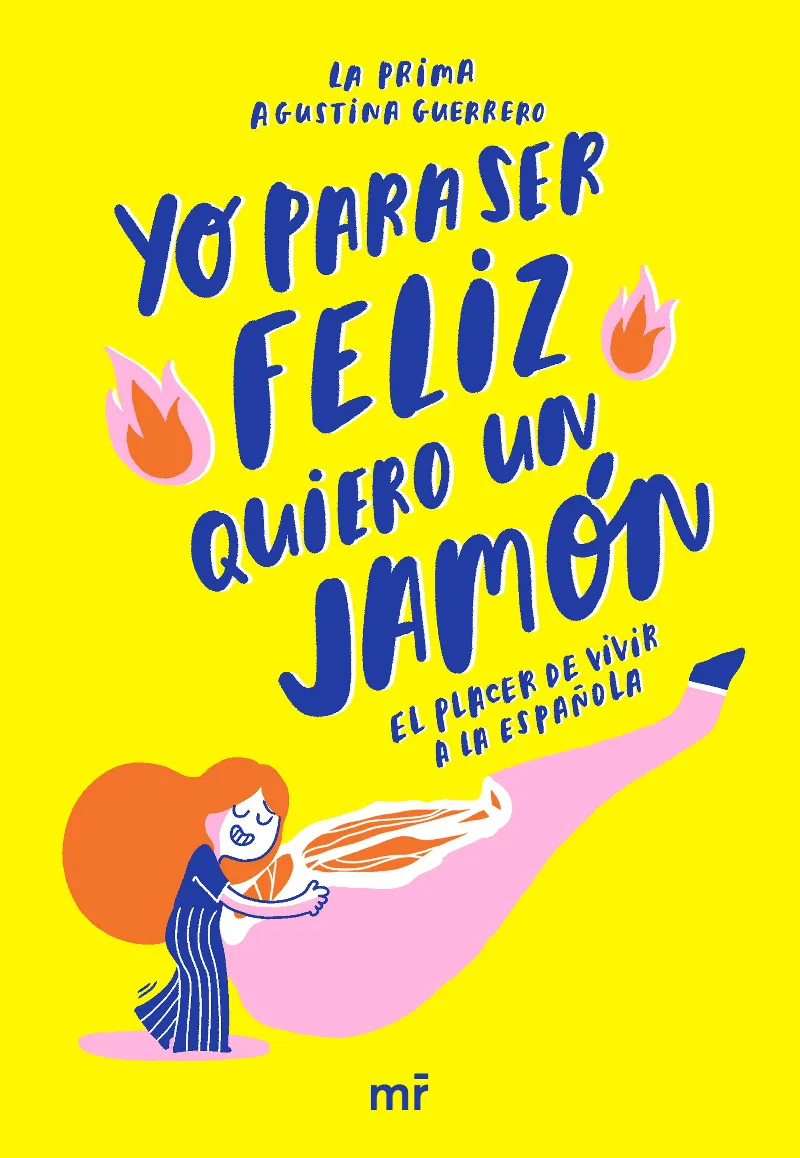 YO PARA SER FELIZ QUIERO UN JAMON -LA PRIMA-