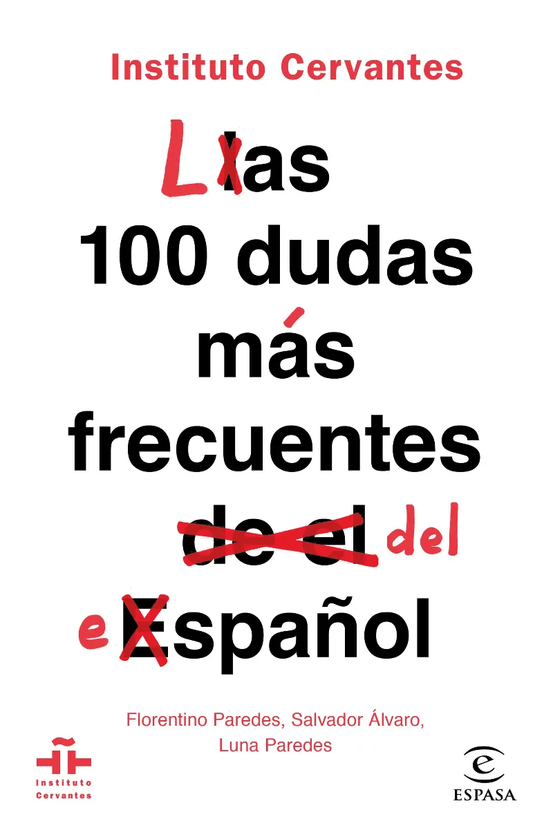 100 DUDAS MAS FRECUENTES DEL ESPAÑOL, LAS
