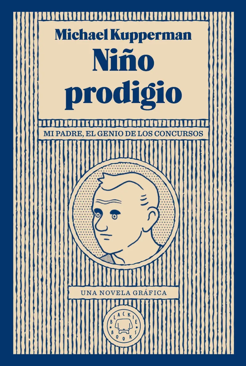 NIÑO PRODIGIO -MI PADRE EL GENIO DE LOS CONCURSOS-