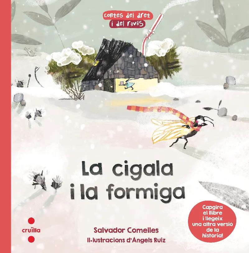 CIGALA I LA FORMIGA, LA