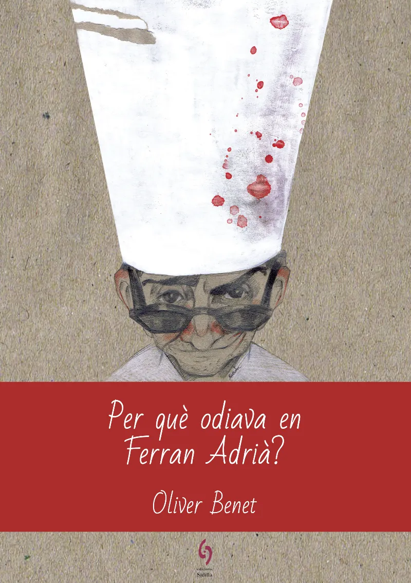 PER QUE ODIAVA EN FERRAN ADRIA