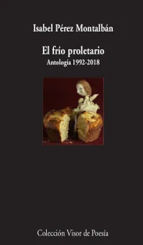 FRIO PROLETARIO, EL -ANTOLOGIA 1992-2018 -